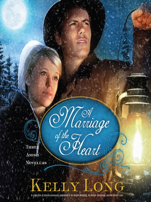 Title details for A Marriage of the Heart by Kelly Long - Available